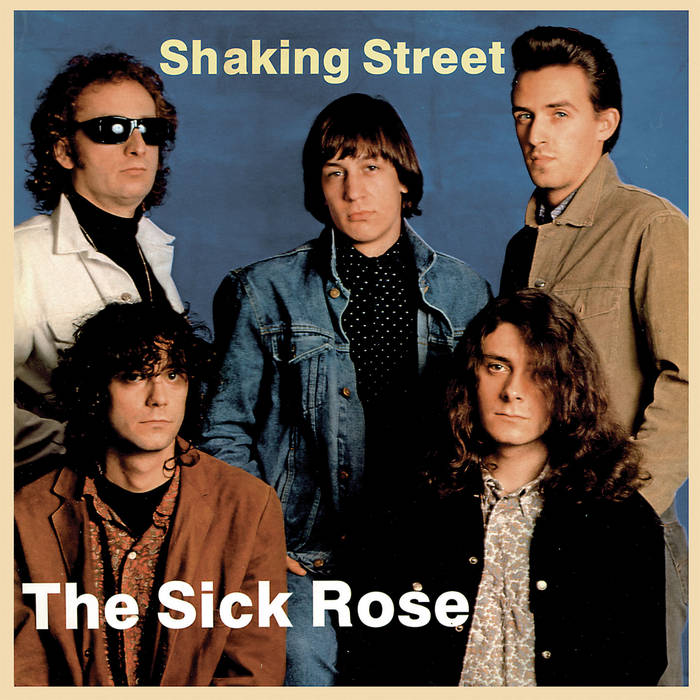 SICK ROSE - SHAKING STREET